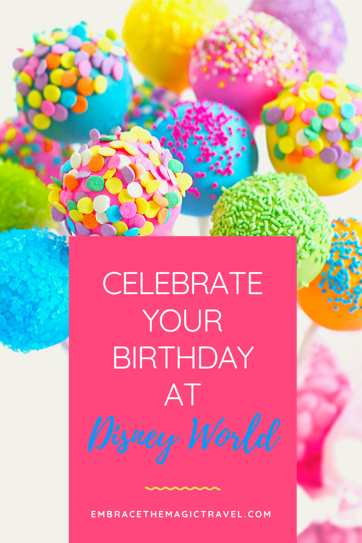 Celebrate Your Birthday at Disney
